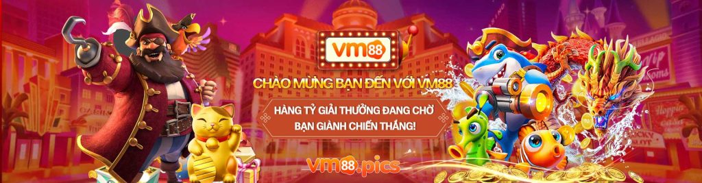 Chào mừng bạn đến với VM88