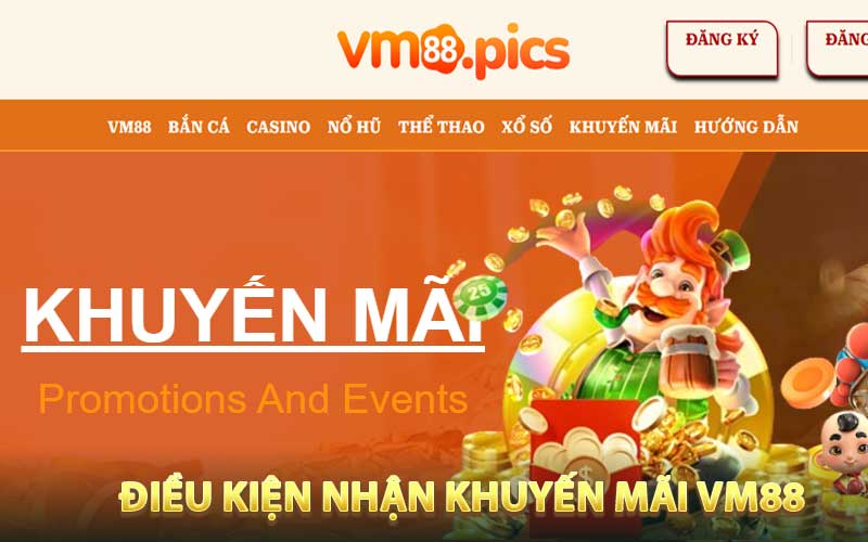 Điều kiện nhận khuyến mãi VM88 cho thành viên