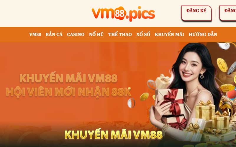 Mỗi ngày đặt cược 88K trở lên nhận ngay khuyến mãi VM88 lên đến 8888K