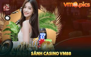 Tổng quan về tựa game casino VM88